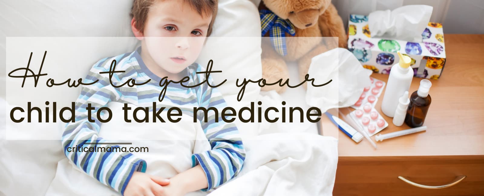 How To Get Your Child To Take Medicine