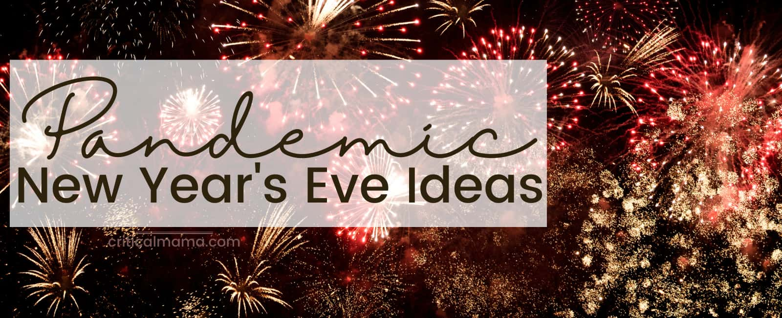 Pandemic New Year's Eve Ideas