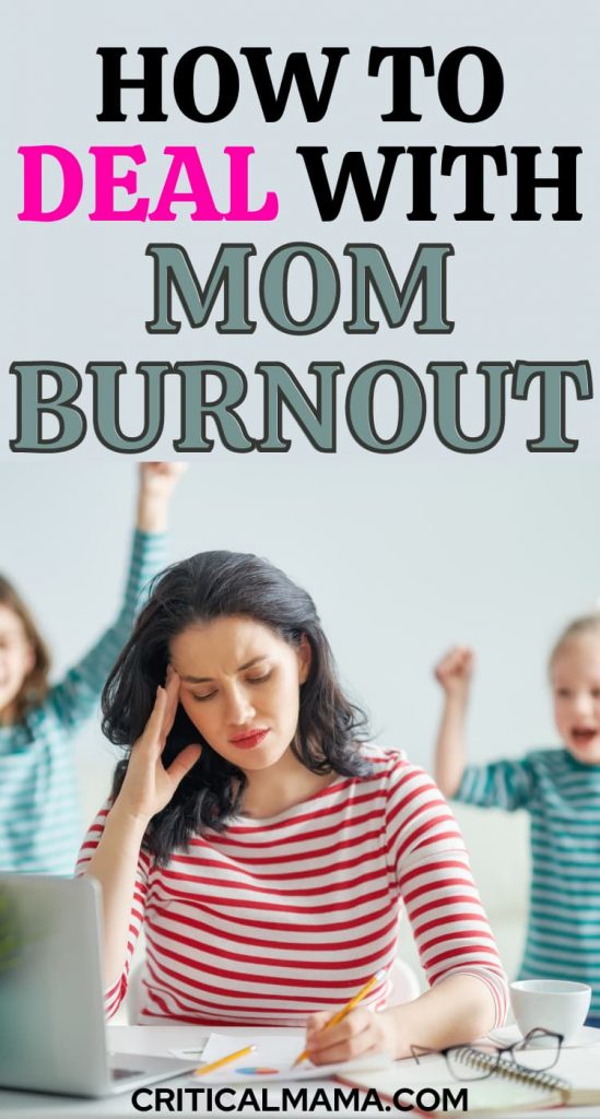 How To Deal With Mom Burnout