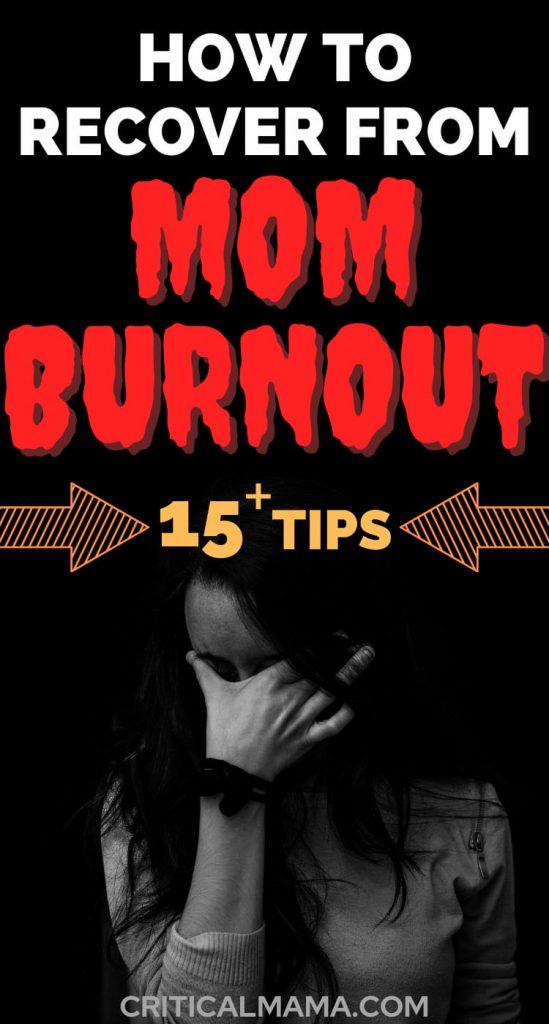 How To Recover From Mom Burnout