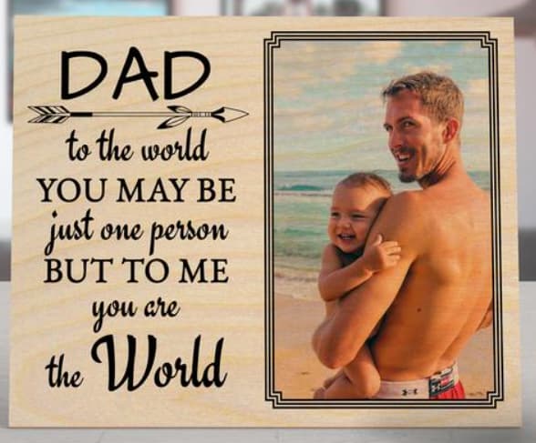 Dad, You Are The World Custom Photo Frame